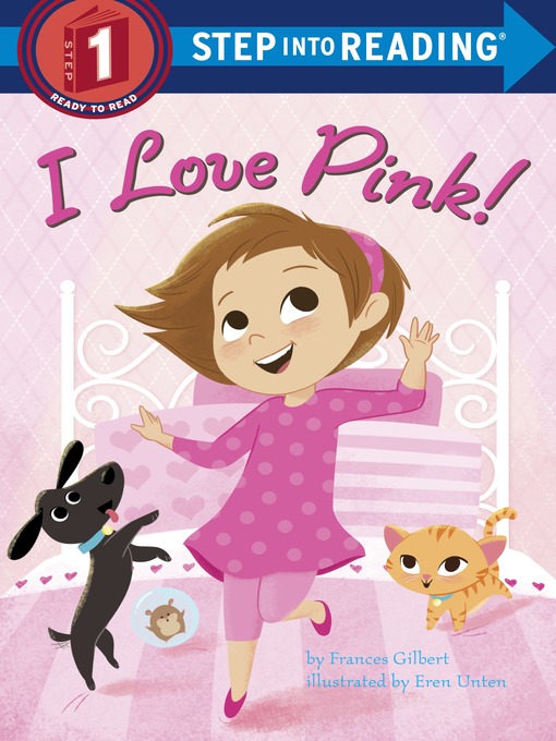 Title details for I Love Pink! by Frances Gilbert - Wait list